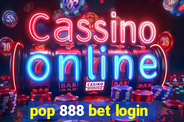 pop 888 bet login